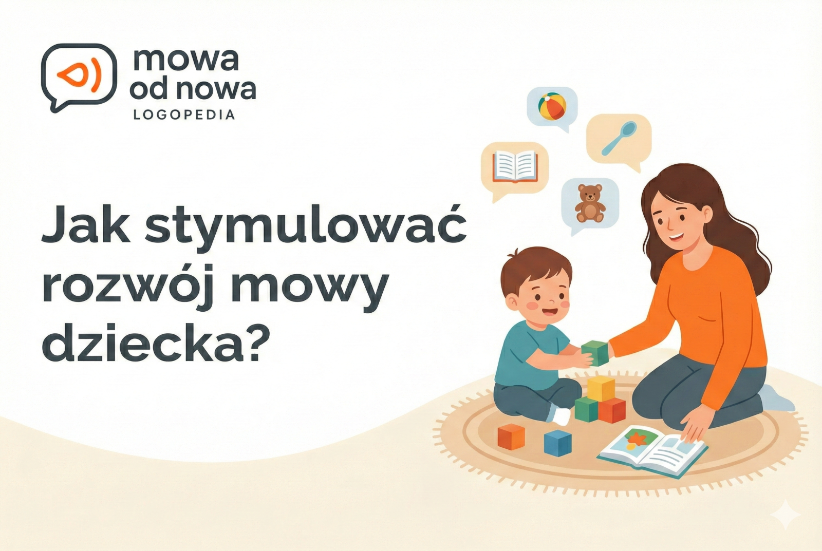 jak stymulować rozwój mowy dziecka